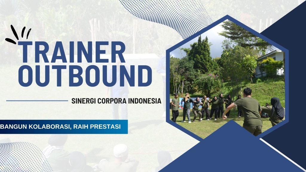 Trainer Outbound Jakarta Selatan 082245009200